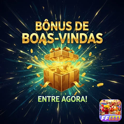 Imagem promocional do bônus de boas-vindas do site ff555, destacando ofertas especiais.